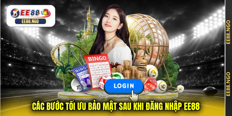 Các bước tối ưu bảo mật sau khi đăng nhập EE88